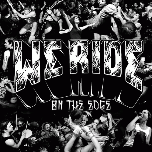 We Ride : On the Edge
